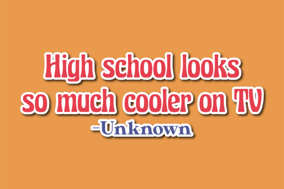 Back to School Quotes High School Looks Graphics