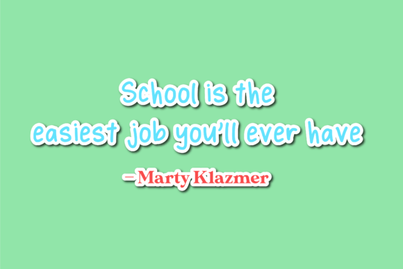 Back to School Quotes School is the Graphics and Crafts