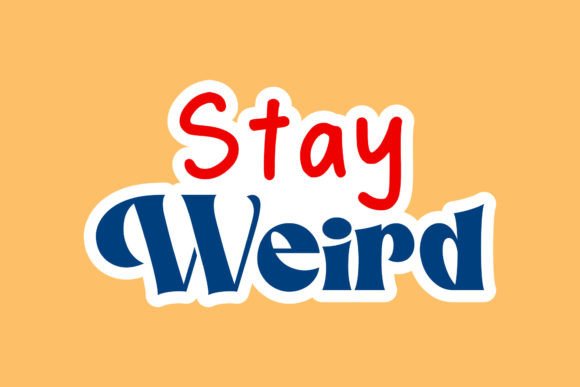 Back to School Sticker Stay Weird: Graphics for Crafts