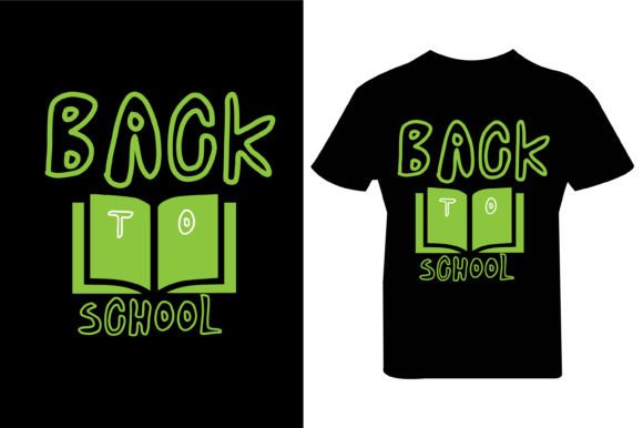 Back to School T-shirt Design 6: Graphics & T-Shirt Designs
