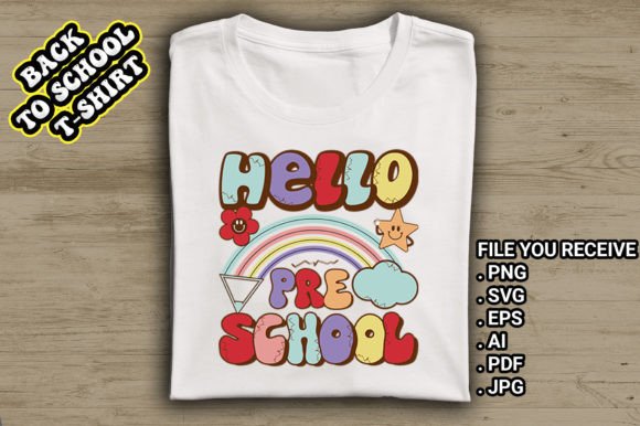 Hello Pre School, Back to School T Shirt Graphics