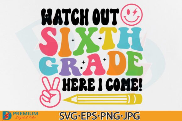 Sixth Grade SVG, 6th Back to School PNG